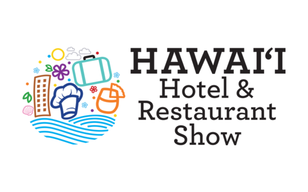 Reserve your Space for the Hawaii Hotel & Restaurant Show